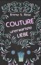 [Couture 02] • Unerwartete Liebe